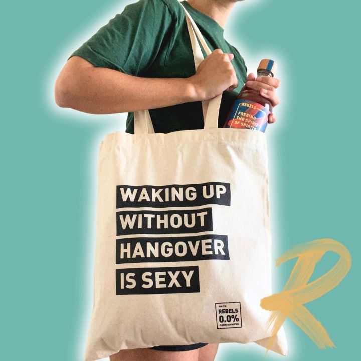 REBELS 0.0% TOTE BAG "Waking up without Hangover is sexy"