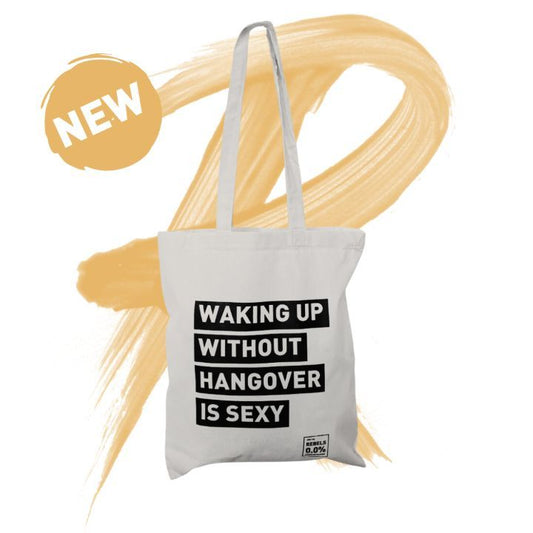 REBELS 0.0% TOTE BAG "Waking up without Hangover is sexy"